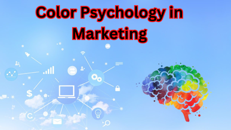 Color Psychology in Marketing: What Do Colors Mean and How Do They Affect Consumers?